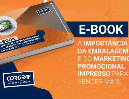 E-book A importância da embalagem e do marketing promocional impresso para vender mais?