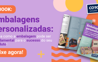 CORGRAF - E-book: Embalagens personalizadas – saiba como a embalagem pode ser fundamental para o sucesso do seu produto